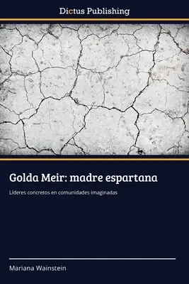 Golda Meir : madre espartana - Golda Meir: madre espartana