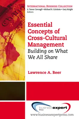 Concepts essentiels du management interculturel : Construire sur ce que nous partageons tous - Essential Concepts of Cross-Cultural Management: Building on What We All Share