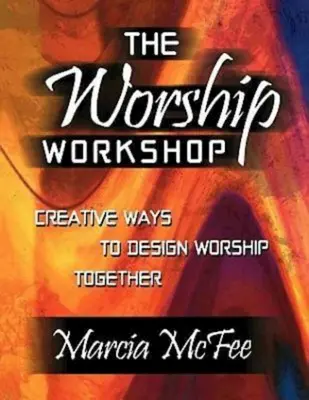 L'atelier sur le culte - The Worship Workshop