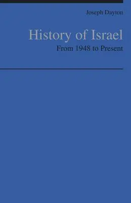 Histoire d'Israël : De 1948 à nos jours - History of Israel: From 1948 to Present