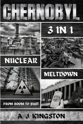 La fusion nucléaire de Tchernobyl : Du boom à l'effondrement - Chernobyl Nuclear Meltdown: From Boom To Bust