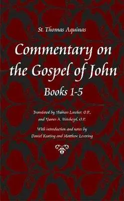 Commentaire de l'Évangile de Jean, chapitres 1-5 - Commentary on the Gospel of John, Chapters 1-5