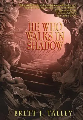 Celui qui marche dans l'ombre - He Who Walks in Shadow