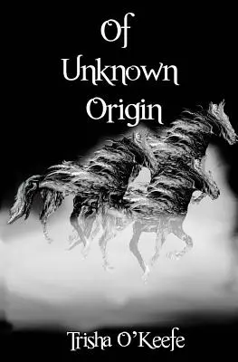 D'origine inconnue - Of Unknown Origin