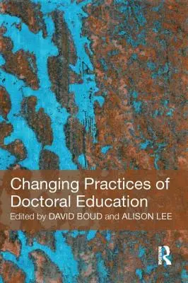Changer les pratiques de la formation doctorale - Changing Practices of Doctoral Education