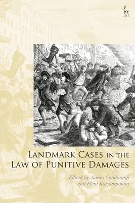 Arrêts de principe en matière de dommages-intérêts punitifs - Landmark Cases in the Law of Punitive Damages