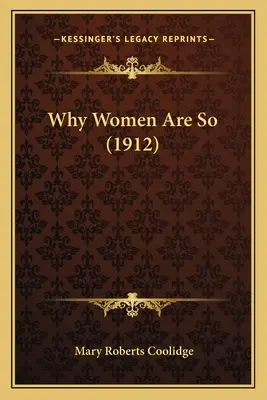 Pourquoi les femmes sont ainsi (1912) - Why Women Are So (1912)