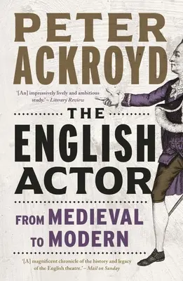 L'acteur anglais : De l'époque médiévale à l'époque moderne - The English Actor: From Medieval to Modern