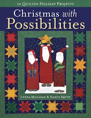 Noël avec Possibilités-Print-on-Demand-Edition : 16 projets de vacances quiltées - Christmas with Possibilities-Print-on-Demand-Edition: 16 Quilted Holiday Projects