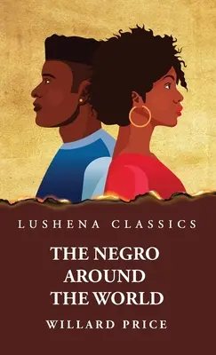 Le nègre autour du monde - The Negro Around the World