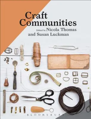 Communautés artisanales - Craft Communities