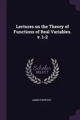 Lectures on the Theory of Functions of Real Variables. v. 1-2