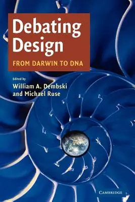 Débat sur la conception : De Darwin à l'ADN - Debating Design: From Darwin to DNA