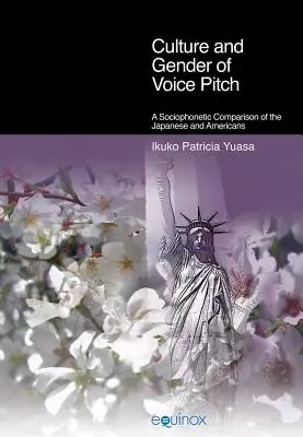 Culture et genre de la hauteur de la voix : Comparaison sociophonétique des Japonais et des Américains - Culture and Gender of Voice Pitch: A Sociophonetic Comparison of the Japanese and Americans