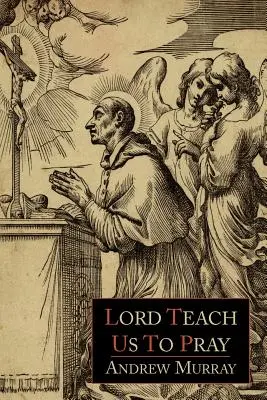 Seigneur, apprends-nous à prier - Lord, Teach Us to Pray