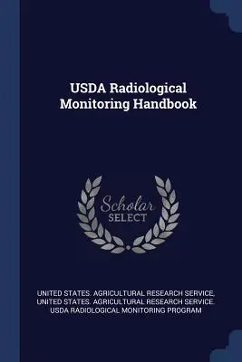 Manuel de surveillance radiologique de l'USDA - USDA Radiological Monitoring Handbook