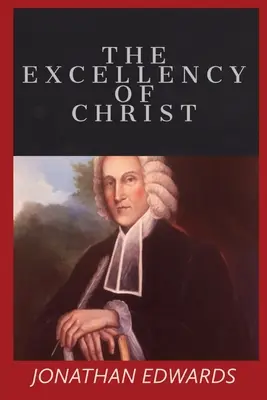 L'excellence du Christ - The Excellency of Christ