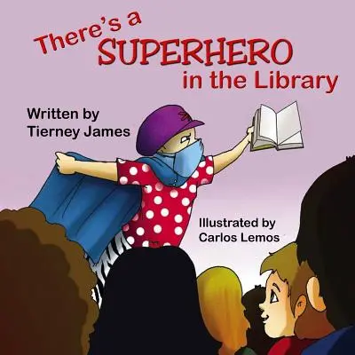 Il y a un super-héros à la bibliothèque - There's a Superhero in the Library