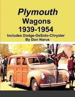 Wagons Plymouth 1939-1954 - Plymouth Wagons 1939-1954