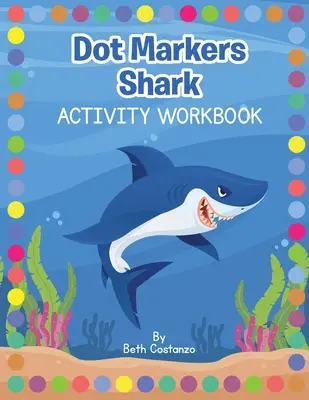 Cahier d'activités pour les requins - Dot Markers Shark Activity Workbook