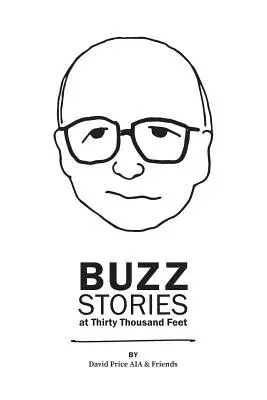 Histoires de buzz à trente mille pieds - Buzz Stories at Thirty Thousand Feet