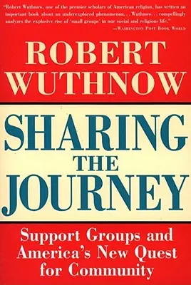 Partager le voyage : Les groupes de soutien et la quête d'une nouvelle communauté - Sharing the Journey: Support Groups and the Quest for a New Community