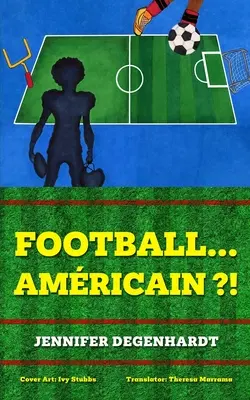 Football...américain ? ! - Football...americain ?!