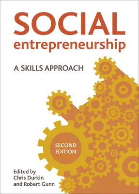 L'entrepreneuriat social : Une approche par les compétences - Social Entrepreneurship: A Skills Approach