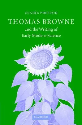 Thomas Browne et l'écriture de la science au début de l'ère moderne - Thomas Browne and the Writing of Early Modern Science