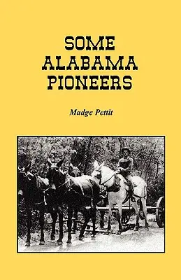 Quelques pionniers de l'Alabama - Some Alabama Pioneers