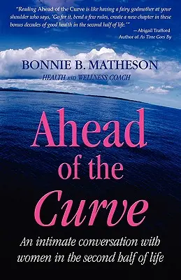 En avance sur son temps : Une conversation intime avec des femmes dans la seconde moitié de leur vie - Ahead of the Curve: An intimate conversation with women in the second half of life