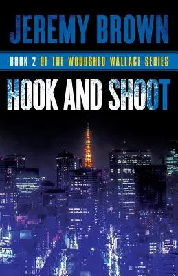 Hook and Shoot : Deuxième round de la série Woodshed Wallace - Hook and Shoot: Round 2 in the Woodshed Wallace Series