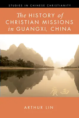 L'histoire des missions chrétiennes dans le Guangxi, en Chine - The History of Christian Missions in Guangxi, China