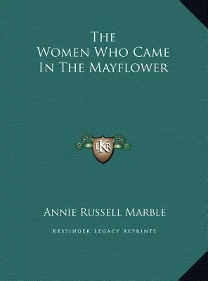 Les femmes du Mayflower - The Women Who Came In The Mayflower