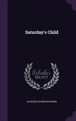 L'enfant du samedi - Saturday's Child