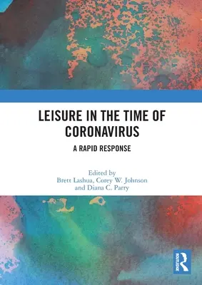 Les loisirs à l'heure du coronavirus : Une réponse rapide - Leisure in the Time of Coronavirus: A Rapid Response