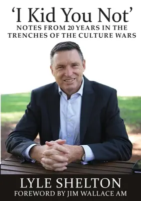 I Kid You Not' : Notes de 20 ans dans les tranchées des guerres culturelles - 'I Kid You Not': Notes from 20 Years in the Trenches of the Culture Wars