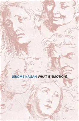 Qu'est-ce que l'émotion ? Histoire, mesures et significations - What Is Emotion?: History, Measures, and Meanings