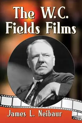 Les Films W.C. Fields - The W.C. Fields Films