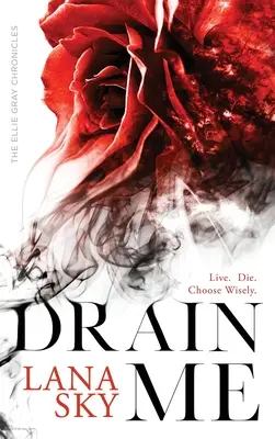 Drain Me : Une romance vampirique - Drain Me: A Vampire Romance