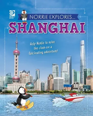 Norrie explore... Shanghai - Norrie Explores... Shanghai