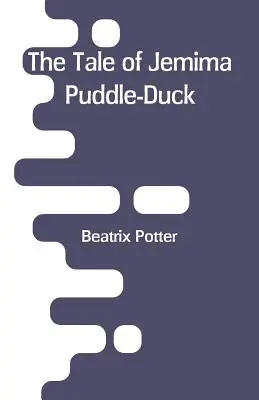 Le conte de Jemima Puddle-Duck - The Tale of Jemima Puddle-Duck