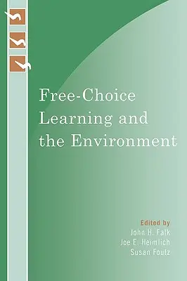 L'apprentissage à volonté et l'environnement - Free-Choice Learning and the Environment