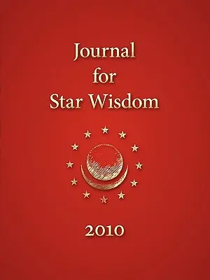 Journal de la Sagesse des étoiles 2010 - Journal for Star Wisdom 2010