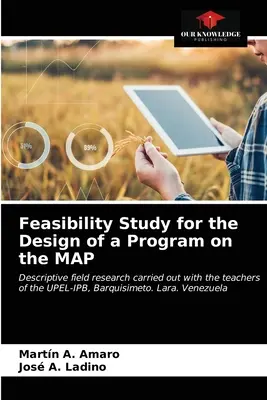 Étude de faisabilité pour la conception d'un programme sur la MAP - Feasibility Study for the Design of a Program on the MAP