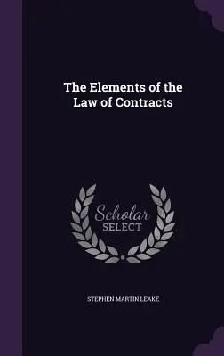 Les éléments du droit des contrats - The Elements of the Law of Contracts
