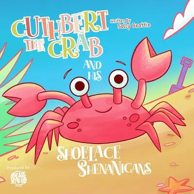 Cuthbert le crabe et ses manigances de lacet de chaussure - Cuthbert the Crab and his Shoelace Shenanigans
