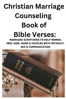 Le livre des versets bibliques sur le conseil conjugal chrétien - Christian Marriage Counseling Book of Bible Verses