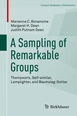 Un échantillon de groupes remarquables : Thompson, Autosimilaire, Allumeur de réverbères et Baumslag-Solitar - A Sampling of Remarkable Groups: Thompson's, Self-Similar, Lamplighter, and Baumslag-Solitar