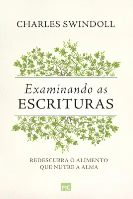 Examiner les écrits : Redécouvrir l'aliment qui nourrit l'âme - Examinando as Escrituras: Redescubra o alimento que nutre a alma